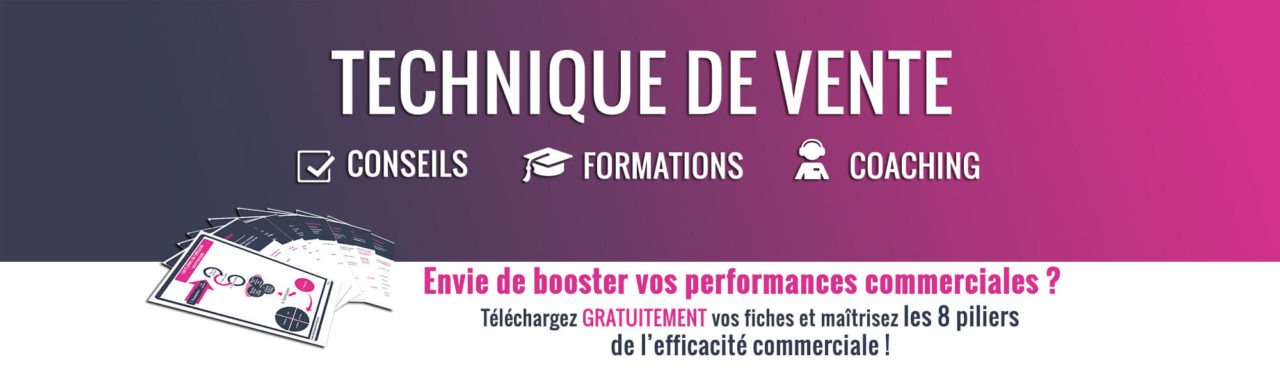 Technique de Vente  Blog Vidéo #1 en Formation Commerciale