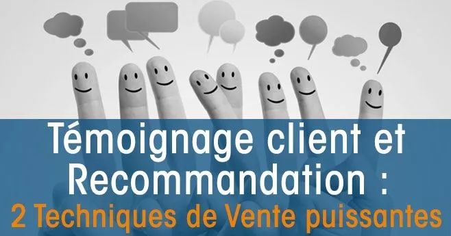 Témoignages Clients et Recommandation