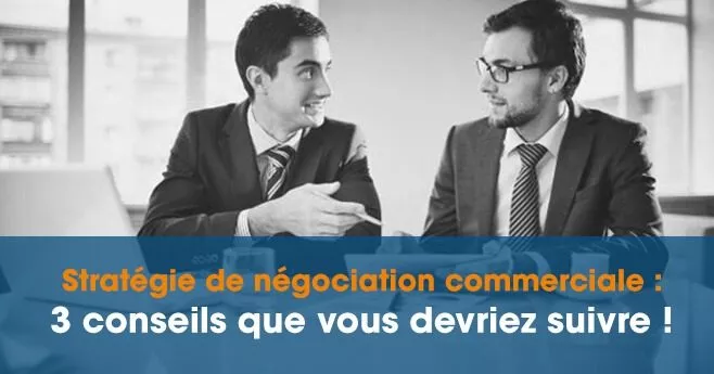 Stratégie de négociation commerciale