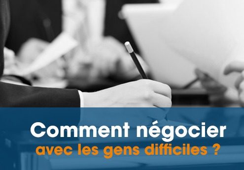 comment négocier avec les gens difficiles