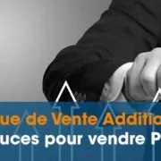 technique de vente additionnelle