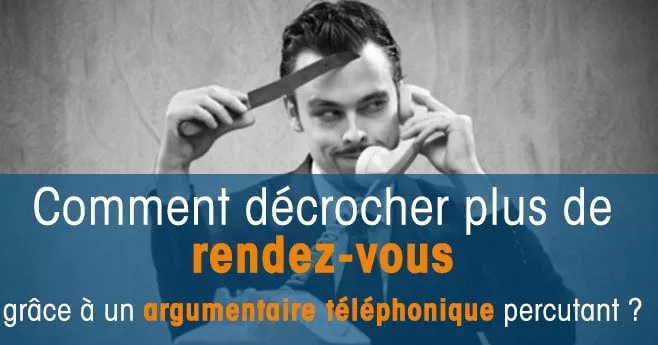 Argumentaire téléphonique