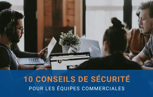 conseils de sécurité équipe de vente