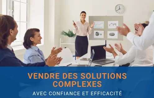 Vendre une solution complexe
