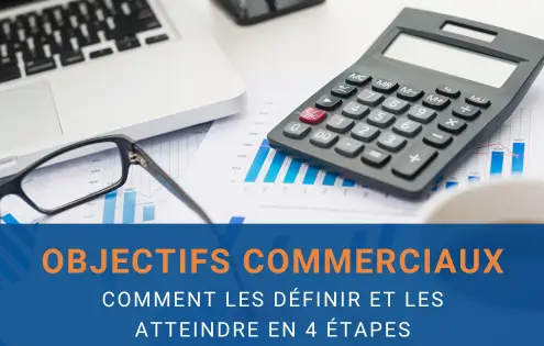 atteindre ses objectifs commerciaux